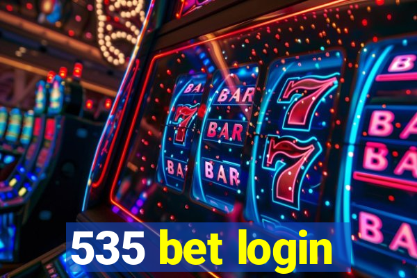 535 bet login